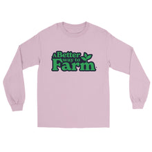 Load image into Gallery viewer, A Better Way to Farm Long Sleeve T-shirt