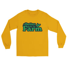 Load image into Gallery viewer, A Better Way to Farm Long Sleeve T-shirt