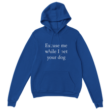 Load image into Gallery viewer, Pet your dog Pullover Hoodie