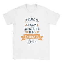 Load image into Gallery viewer, Something to be Thankful For T-shirt