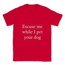 Load image into Gallery viewer, Pet your dog T-shirt