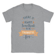 Load image into Gallery viewer, Something to be Thankful For T-shirt