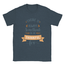 Load image into Gallery viewer, Something to be Thankful For T-shirt