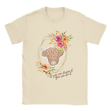Load image into Gallery viewer, If you can Dream you can do it T-shirt