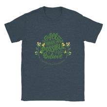 Load image into Gallery viewer, All things are Possible T-shirt