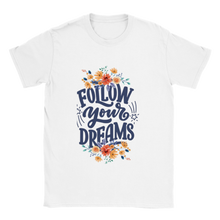 Load image into Gallery viewer, Follow Your Dreams T-shirt
