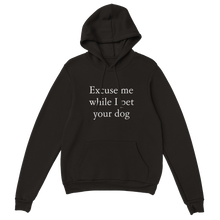 Load image into Gallery viewer, Pet your dog Pullover Hoodie

